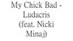 My Chick Bad By Ludacris Feat. Nicki Minaj