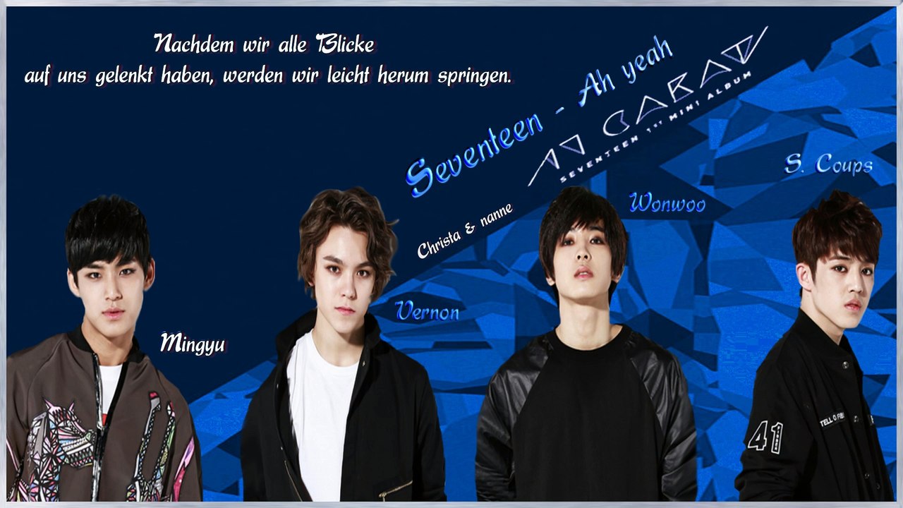 Seventeen - Ah yeah k-pop [german Sub]SEVENTEEN 1st Mini Album `17 CARAT
