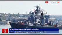 Rus savaş gemileri Akdeniz e yöneldi!!!