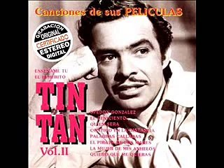 Tin Tan - La gloria eres tú