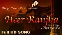 Heer Ranjha | Mohan Mastana | Rimpy Prince Entertainment | Full Song
