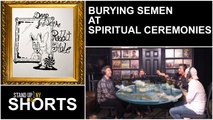Burying Semen at Spiritual Ceremonies