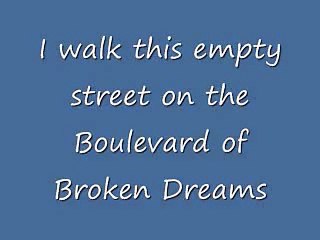 Boulevard of Broken Dreams + lyrics