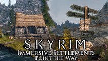 Skyrim Mod: Immersive Settlements & Point The Way