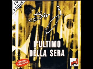 Sir J - L'Ultimo Della Sera... Che Figata Di Serata + Testo