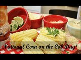 Corn on the Cob Recipes!  Happy National Corn on the Cob Day!!!!