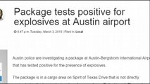 Package Tests Positive for Explosives at Austin Airport