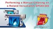 Roland VersaCamm SP Series: Manual Cleaning - All Graphic Supplies