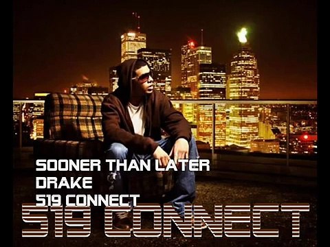 Drake - Sooner Than Later
