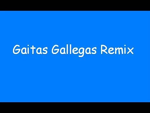 Gaitas gallegas [ Bumping Remix ]