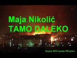 Maja Nikolic - Tamo daleko