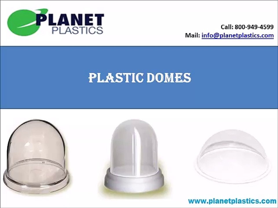 Plastic Domes