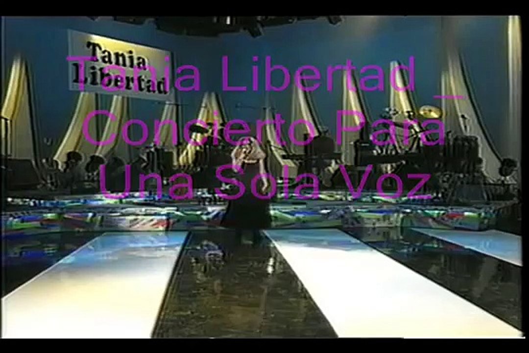 Tania Libertad _ Concierto Para Una Sola Voz