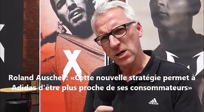 Roland Auschel, directeur des ventes chez Adidas Monde, explique la nouvelle stratégie de la marque