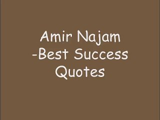 Amir Najam - Best Success Quotes