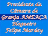 Presidente da Câmara Municipal de Granja ameaça Blogueiro Felipe Mardey.