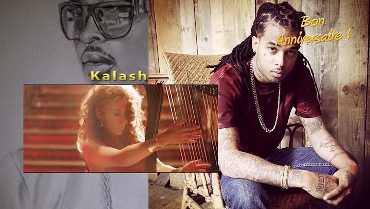 Joyeux anniversaire Kalash - 12 Juin