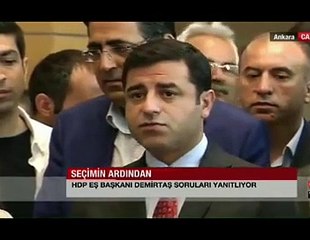 Demirtaş : 'Erdoğan'la kişisel bir husumetimiz yok' 12-6-2015