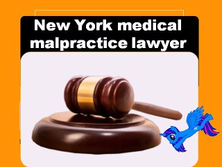 New York medical malpractice lawyer