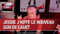Jessie J kiffe le nouveau titre de Cauet - C'Cauet sur NRJ
