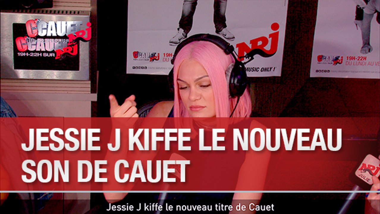 Jessie J kiffe le nouveau titre de Cauet - C'Cauet sur NRJ