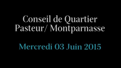 Conseil de Quartier Pasteur/ Montparnasse du Mercredi 3 Juin 2015
