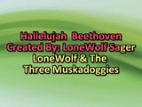 Hallelujah - Beethoven (From Mount Of Olives) - LoneWolf Sager(◑_◑)