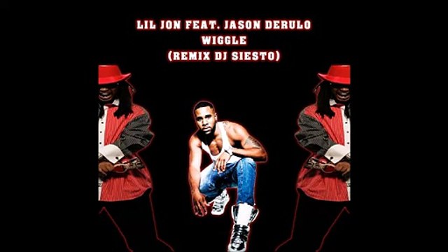 Lil Jon feat. Jason Derulo - Wiggle (DJ SIESTO REMIX)