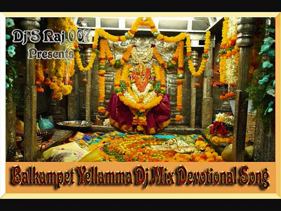 Balkampet Yellamma Devotional Songs Dj S Raj 007