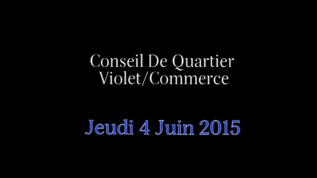 Conseil de Quartier Violet/ Commerce du 4Juin 2015