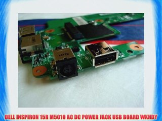 DELL INSPIRON 15R M5010 AC DC POWER JACK USB BOARD WXHDY