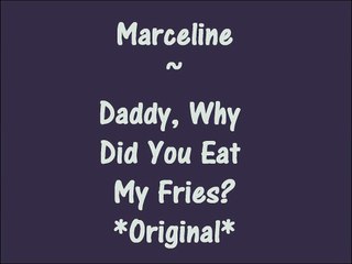 Marceline - Daddy, Why Did You Eat My Fries? - Lyrics - Original Song by Rebecca Sugar