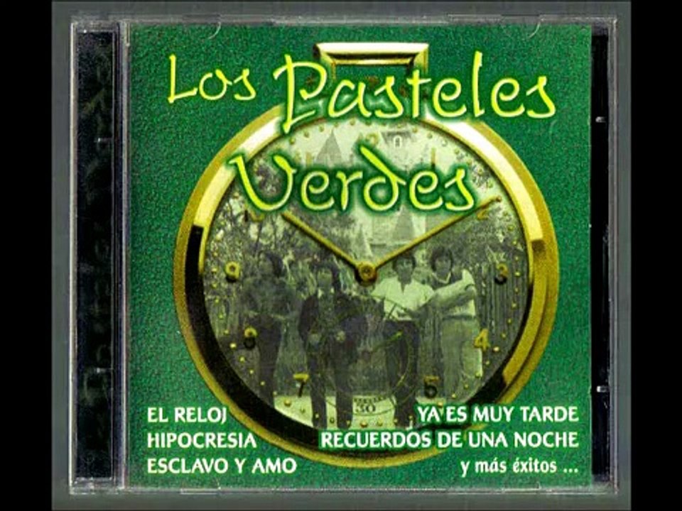 Los Pateles Verdes - El Reloj