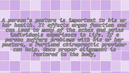 Therapy From Portland Chiropractor Helps Correct Bad Posture Naturally