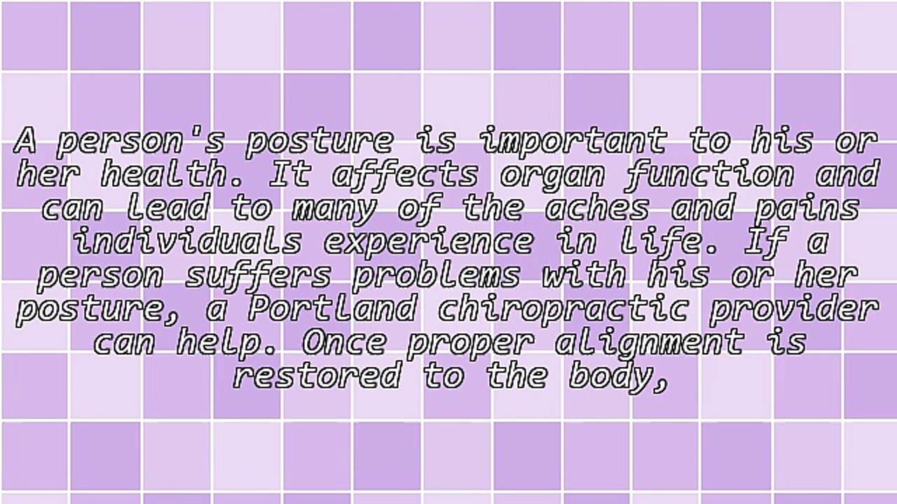 Therapy From Portland Chiropractor Helps Correct Bad Posture Naturally