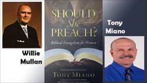 Should She Preach REFUTED Tony Miano debunked by Willie Mullan