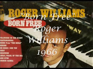 "Born Free" Roger Williams from 1966