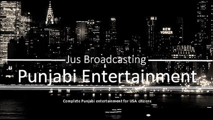 Jus Broadcasting - Punjabi Entertainment
