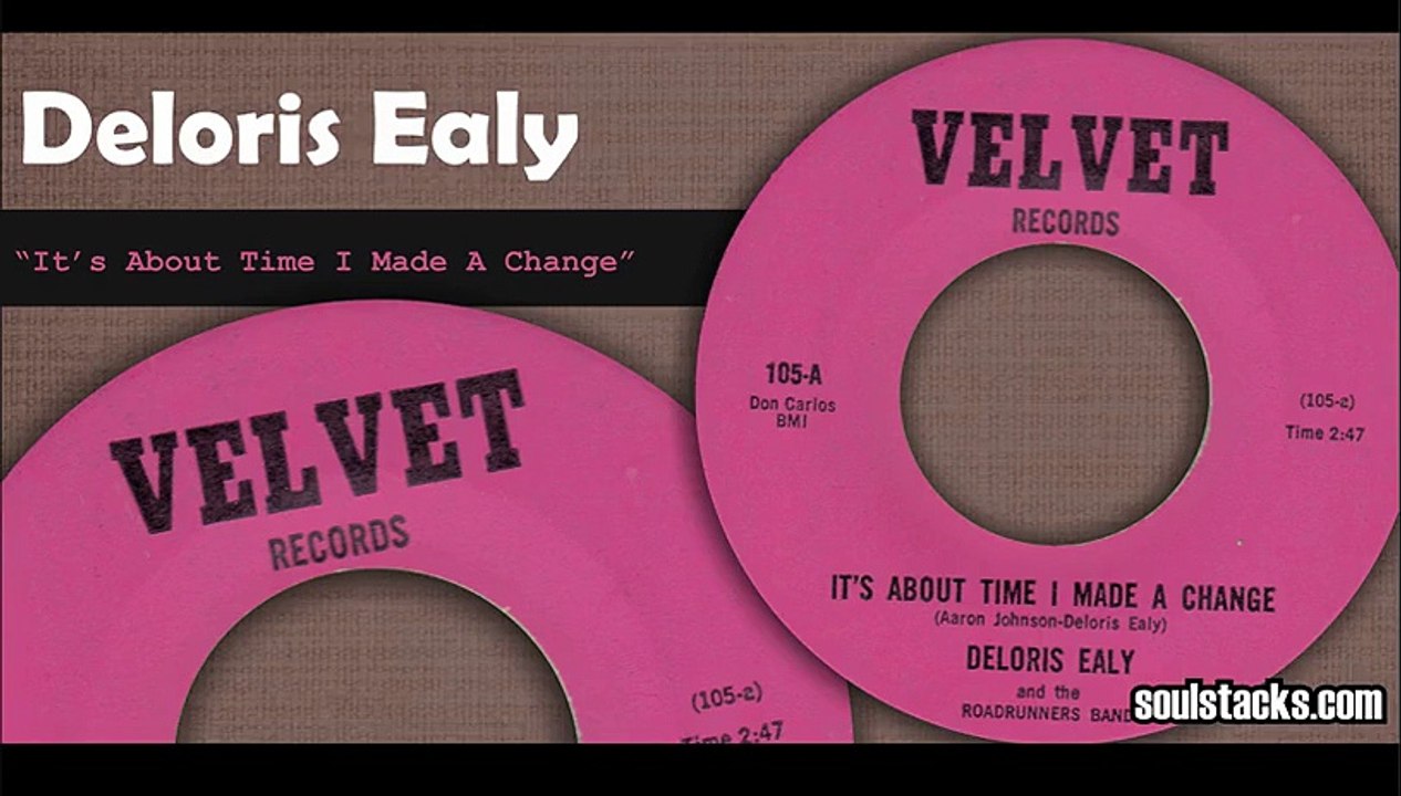 Deloris Ealy & The Roadrunners Band - It's About Time I Made A Change (Velvet)