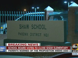 School Board votes to close Shaw Elementary School in Phoenix