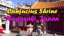 Japan Trip: Nagasaki Confucius Shrine Dedicated to Confucius Nagasaki city, Kyushu