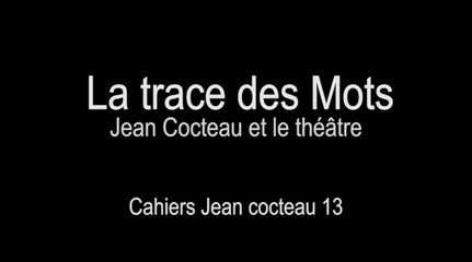 REGARD 339 - CAHIERS JEAN COCTEAU - Récitant Christian Baltauss - RLHD.TV