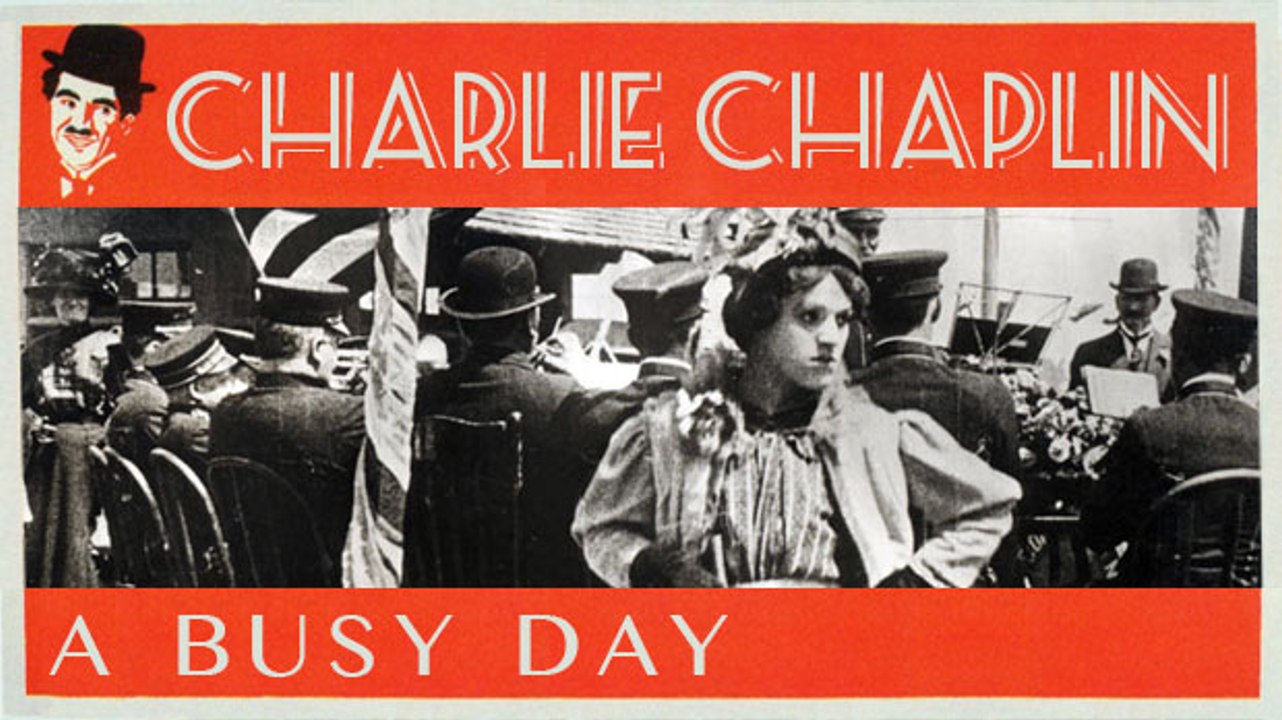 Charlie Chaplin "A Busy Day" (1914)