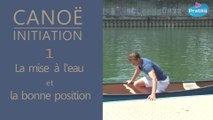 Canoë Initiation - La bonne position et la mise à l'eau