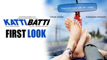Katti Batti Teaser Poster | Kangana Ranaut, Imran Khan