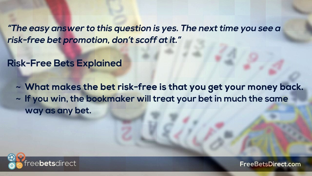 Are There Risk Free Bets?