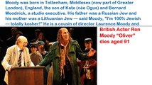 British Actor Ron Moody “Oliver” dies aged 91