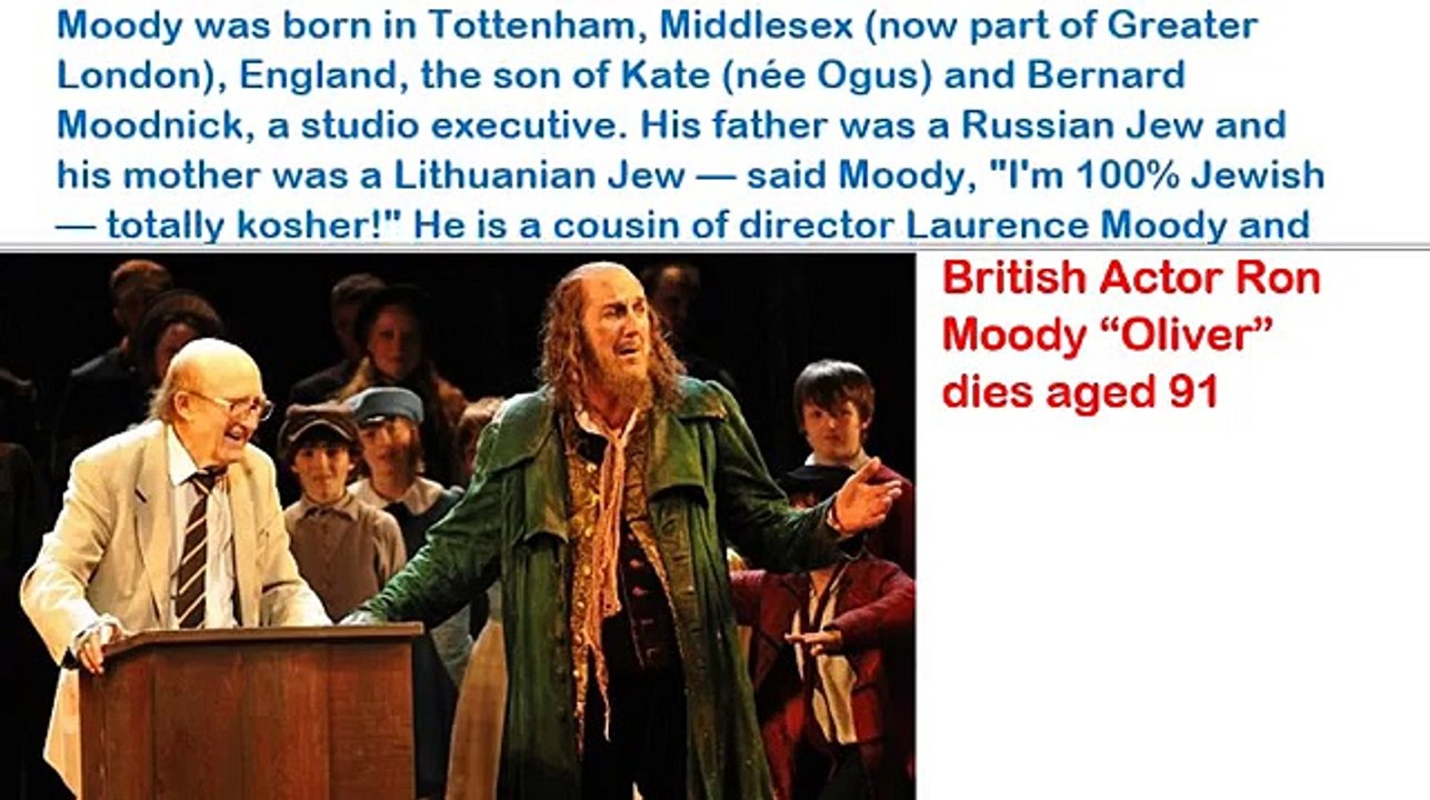 British Actor Ron Moody “Oliver” dies aged 91