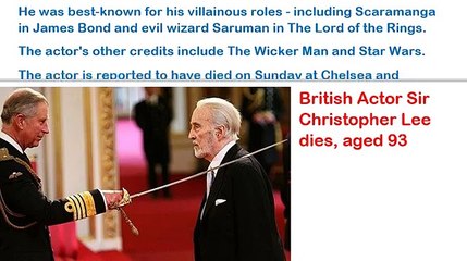 British Actor Sir Christopher Lee dies_ aged 93
