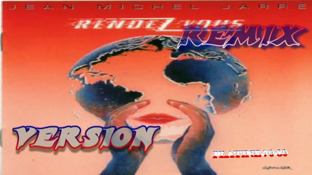 Jean Michel Jarre - 4ème Rendez Vous (REMIX)